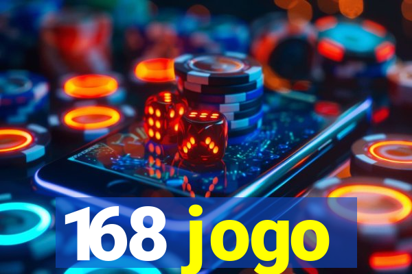 168 jogo